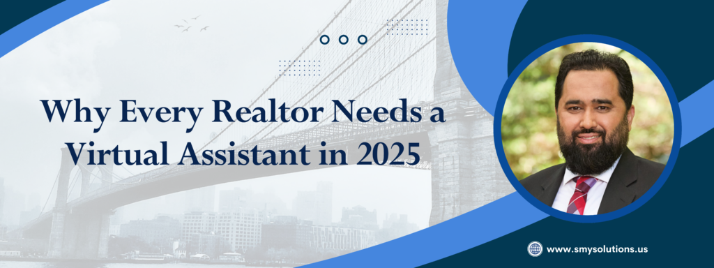 Why Every Realtor in the USA Needs a Virtual Assistant in 2025