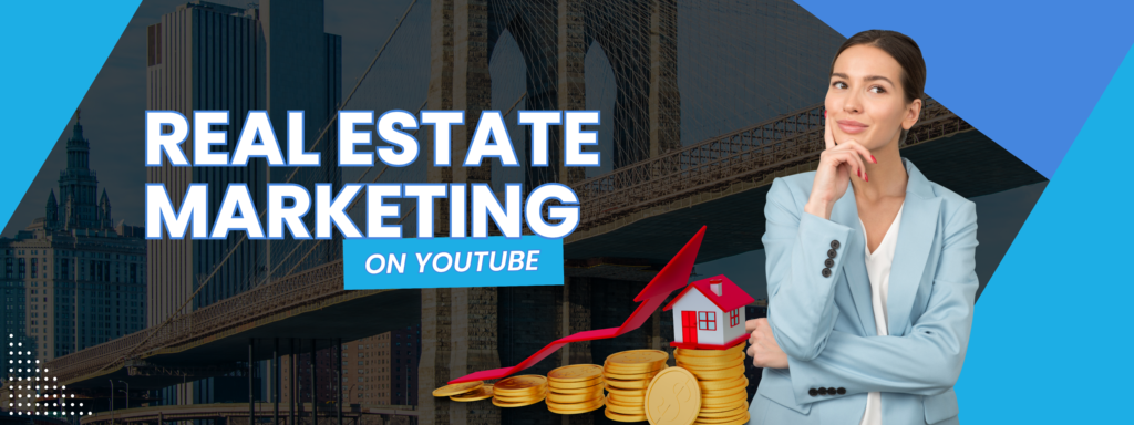 The image is an outdoor banner designed for a blog post or promotional material about real estate marketing on YouTube. It likely aims to attract attention to strategies, tips, or insights on using YouTube as a platform for real estate promotions and sales. The professional look and financial growth elements suggest a focus on digital marketing success in the real estate industry.